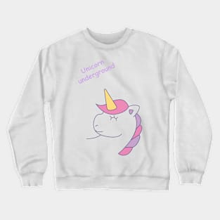 Unicorn underground Crewneck Sweatshirt